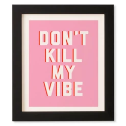 Don't Kill My Vibe -Home Decor webimage 630436080 SIL